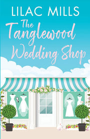 The Tanglewood Wedding Shop: A gorgeously heart-warming and fun romance: 3 (Tanglewood Village series, 3)
