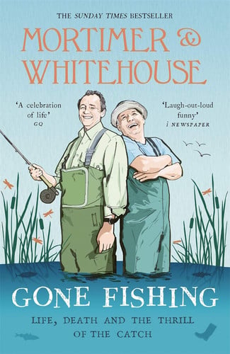 Mortimer & Whitehouse: Gone Fishing: The Comedy Classic