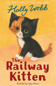 The Railway Kitten: 55 (Holly Webb: Animal Stories)
