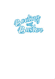 Boating with Buster: The Life and Times of a Barge Beagle