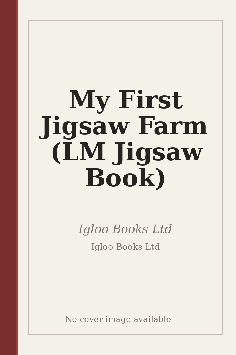 My First Jigsaw Farm (LM Jigsaw Book) - no cover image available