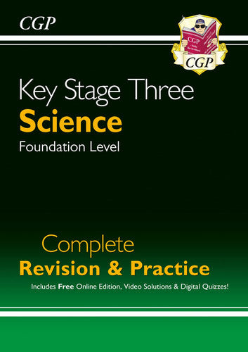KS3 Science Complete Revision & Practice – Foundation (includes Online Edition, Videos & Quizzes): for Years 7, 8 and 9 (CGP KS3 Revision & Practice)