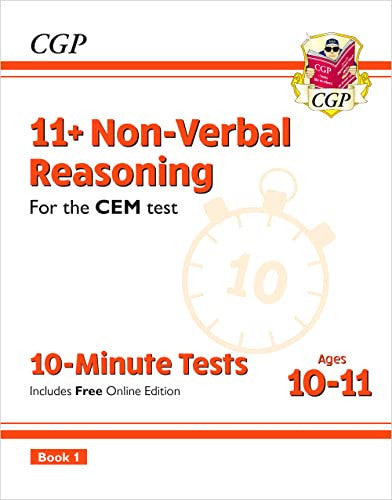 11+ CEM 10-Minute Tests: Non-Verbal Reasoning - Ages 10-11 Book 1 (with Online Edition): for the 2026 tests (CGP CEM 11+ Ages 10-11)