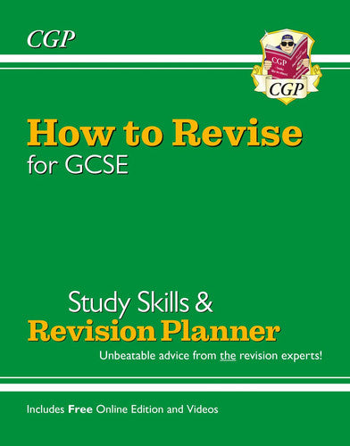 How to Revise for GCSE: Study Skills & Planner - from CGP, the Revision Experts (includes Videos): for the 2026 and 2027 exams (CGP GCSE 9-1 Revision)