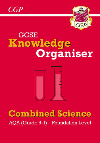 GCSE Combined Science AQA Knowledge Organiser - Foundation: for the 2027 and 2028 exams (CGP AQA GCSE Combined Science)