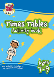 Times Tables Activity Book for Ages 7-9 (CGP KS2 Activity Books and Cards)