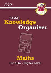 GCSE Maths AQA Knowledge Organiser - Higher: for the 2027 and 2028 exams (CGP AQA GCSE Maths)