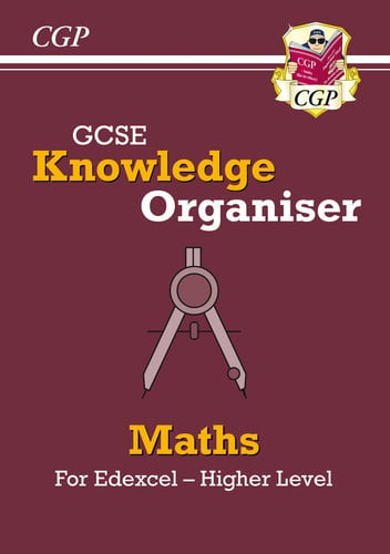 GCSE Maths Edexcel Knowledge Organiser - Higher: for the 2026 and 2027 exams (CGP Edexcel GCSE Maths)