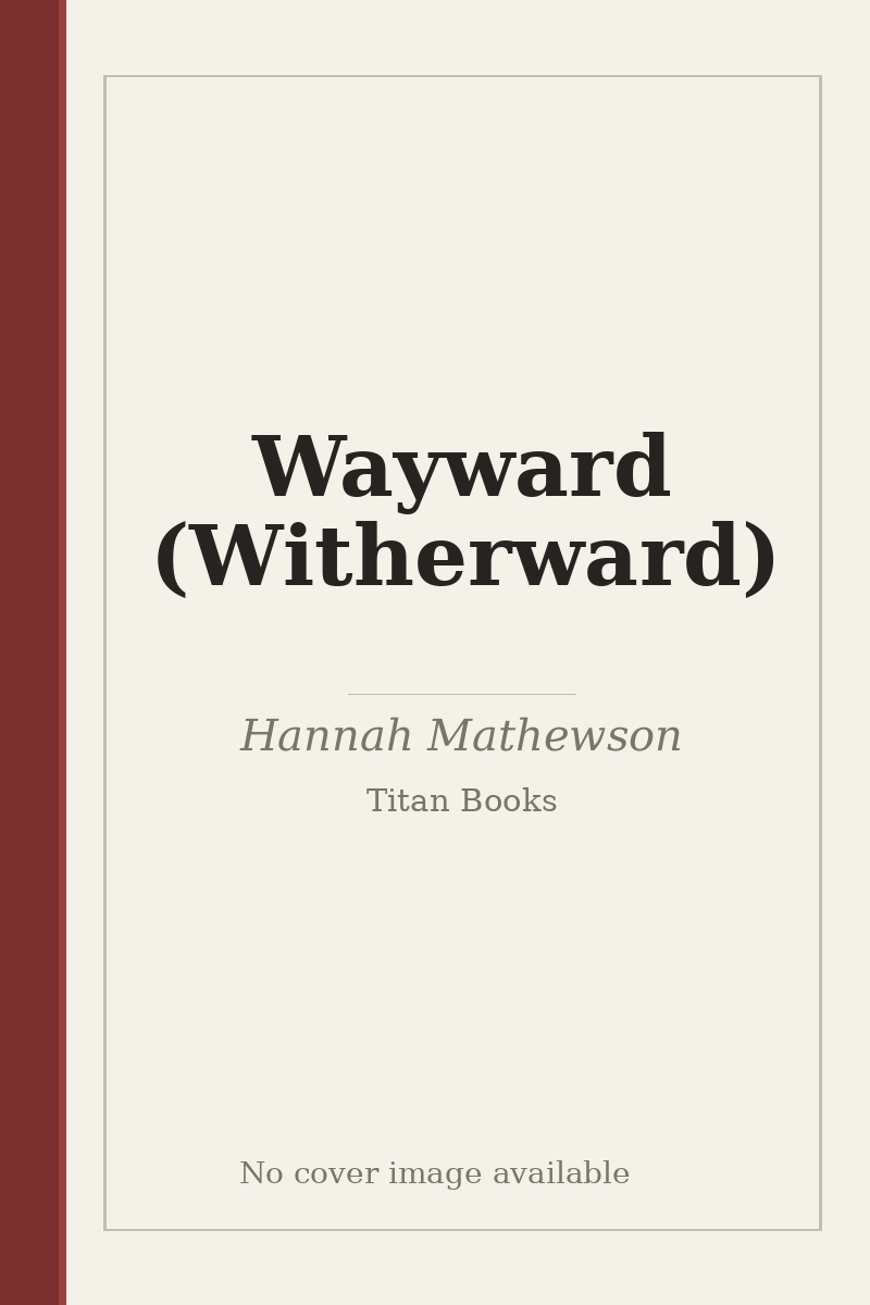 Wayward (Witherward) - no cover image available