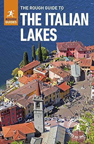 The Rough Guide to the Italian Lakes (Travel Guide with Free eBook) (Rough Guides Main Series)