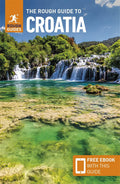 The Rough Guide to Croatia: Travel Guide with eBook (Rough Guides Main Series)