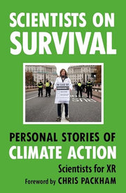 Scientists on Survival: Personal Stories of Climate Action