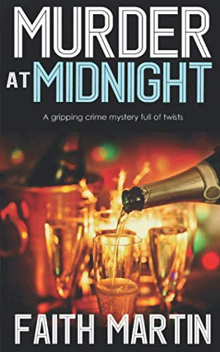 MURDER AT MIDNIGHT a gripping crime mystery full of twists (DI Hillary Greene)
