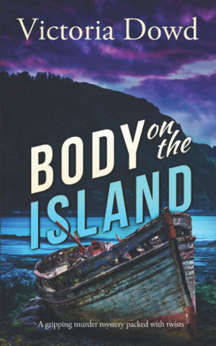 BODY ON THE ISLAND a gripping murder mystery packed with twists: 2 (Smart Woman's Crime Mystery)