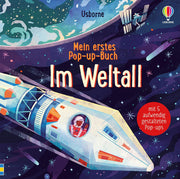 Mein erstes Pop-up-Buch: Im Weltall: mit Kindern ab 3 Jahren den Weltraum als Pop-Up-Buch entdecken