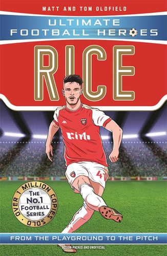 Ultimate Football Heroes: Rice (Midfield Generals 3): Collect Them All!