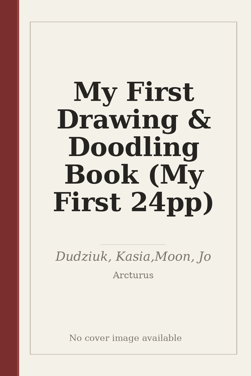 My First Drawing & Doodling Book (My First 24pp) - no cover image available