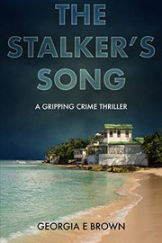 The Stalker's Song: A Gripping Crime Thriller