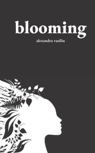 Blooming: Poems on Love, Self-Discovery, and Femininity: 3 (To the Moon and Back)