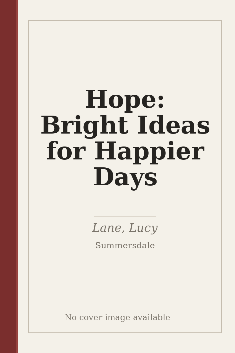 Hope: Bright Ideas for Happier Days - no cover image available
