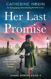 Her Last Promise: An utterly gripping and heartbreaking World War 2 novel: 4 (Hanni Winter)