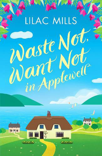 Waste Not, Want Not in Applewell: The most heartwarming story you will read this year: 1 (Applewell Village)