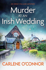 Murder at an Irish Wedding: An unputdownable cosy village mystery: 2 (Irish Village Mystery, 2)