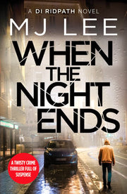 When the Night Ends: 8 (DI Ridpath Crime Thriller, 8)