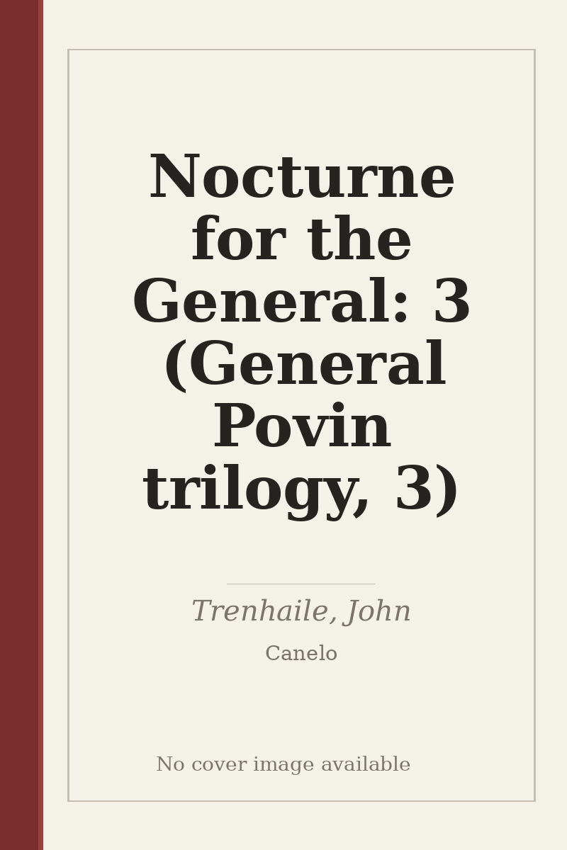 Nocturne for the General: 3 (General Povin trilogy, 3) - no cover image available
