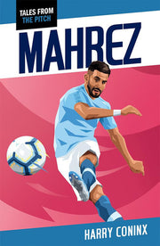 Mahrez: 2nd Edition (Tales from the Pitch)