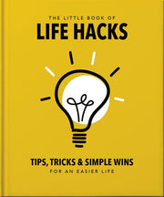 The Little Book of Life Hacks: 31 (Little Books of Lifestyle, Reference & Pop Culture)
