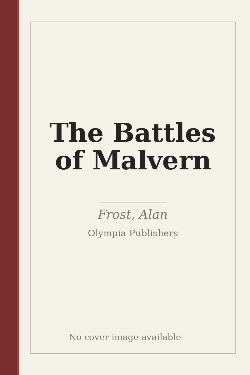 The Battles of Malvern - no cover image available