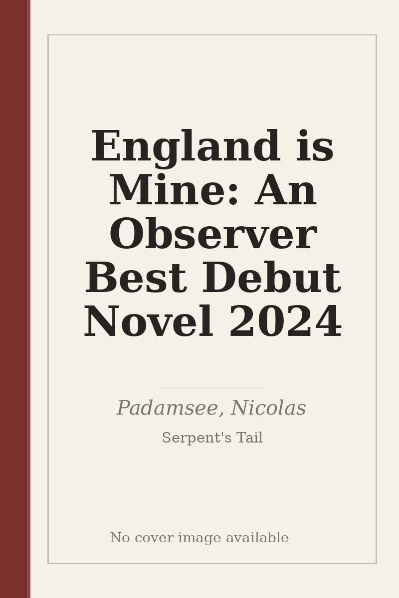 England is Mine: An Observer Best Debut Novel 2024 - no cover image available