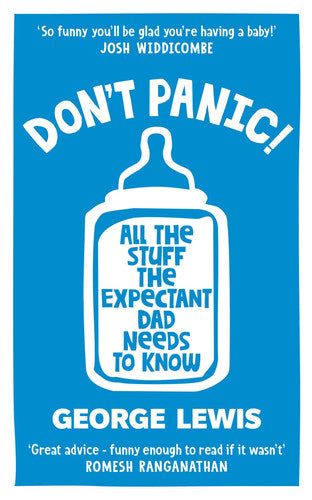 DON’T PANIC! All the Stuff the Expectant Dad Needs to Know