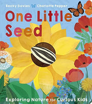 One Little Seed: Exploring Nature for Curious Kids