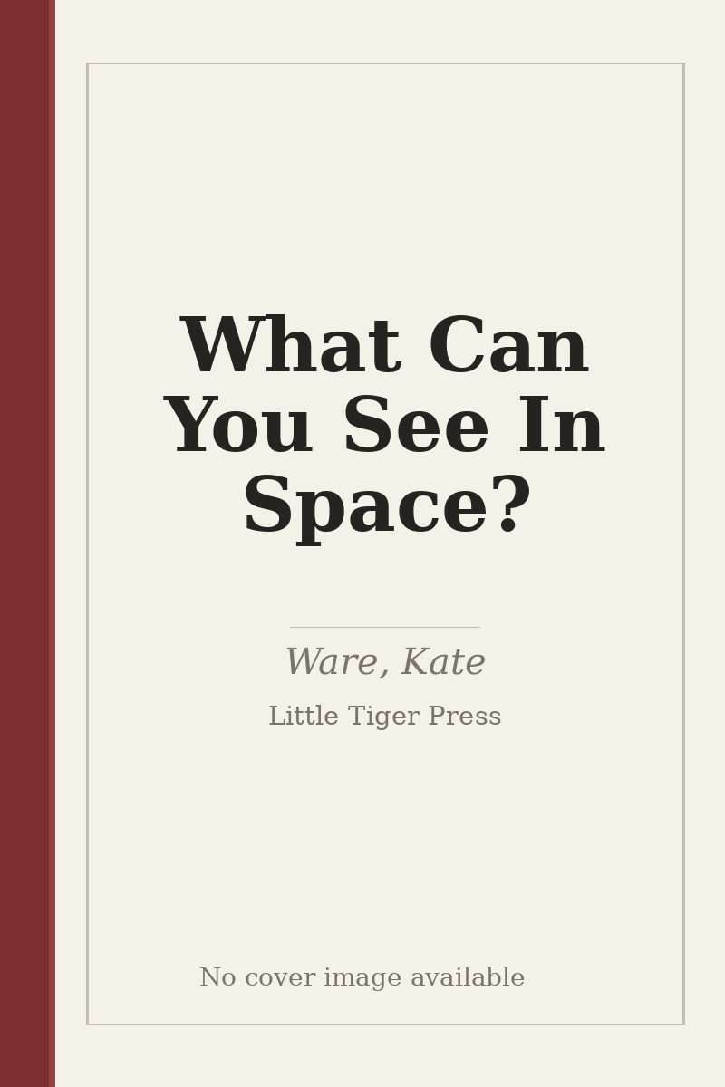 What Can You See In Space? - no cover image available