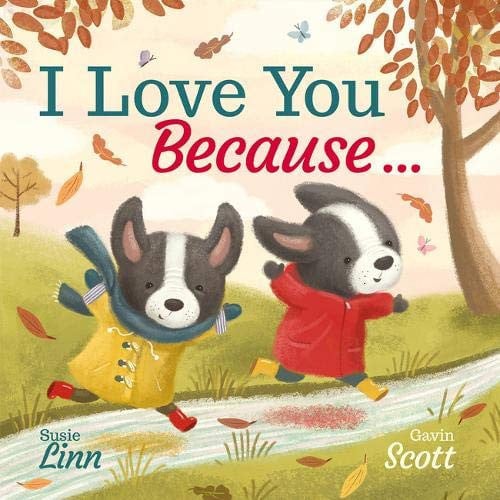 I Love You Because ... (Picture Storybooks)