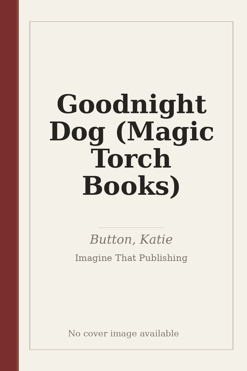 Goodnight Dog (Magic Torch Books) - no cover image available