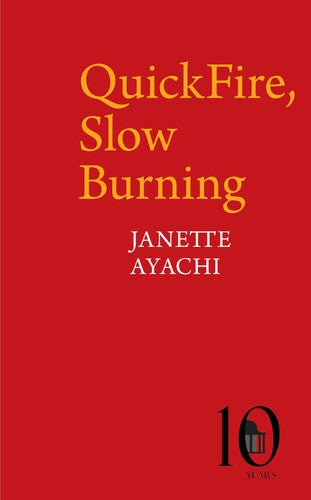 QuickFire, Slow Burning (Pavilion Poetry)