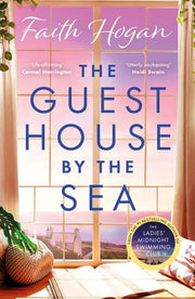 The Guest House by the Sea: An uplifting Irish novel to curl up with from the queen of heart-warming fiction