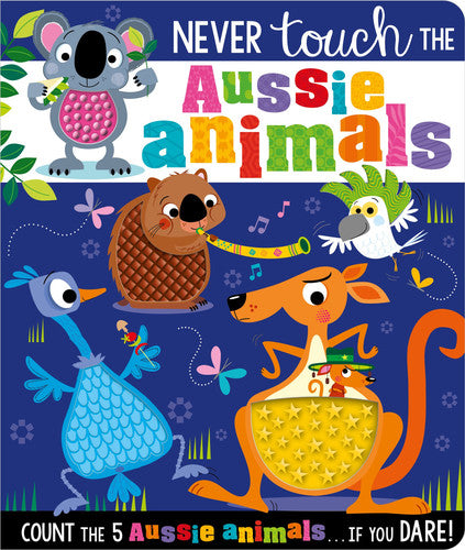 Never Touch the Aussie Animals