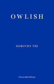 Owlish: Dorothy Tse