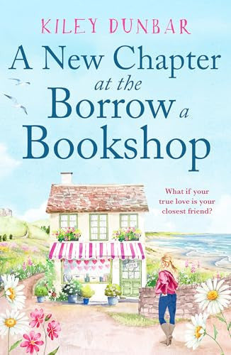 A New Chapter at the Borrow a Bookshop: A warm, uplifting and emotional romance that booklovers will adore: 5
