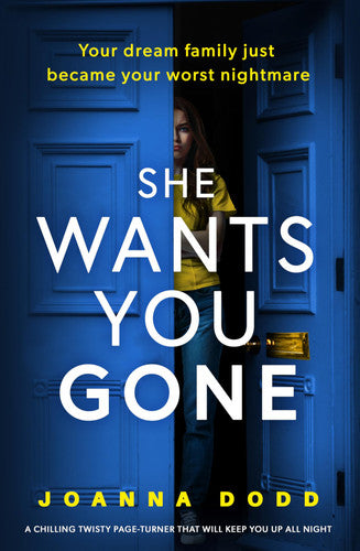 She Wants You Gone: An up-all-night, pulse-thudding thriller