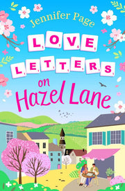Love Letters on Hazel Lane: A cosy, uplifting, feel-good romance with a board game twist to curl up with (The Little Board Game Cafe)