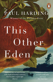 This Other Eden: The lyrical historical novel, shortlisted for The Booker Prize