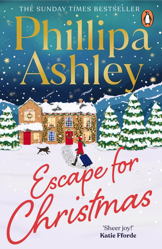 Escape for Christmas: The perfect festive holiday romance to curl up with this Christmas from the Sunday Times bestselling author