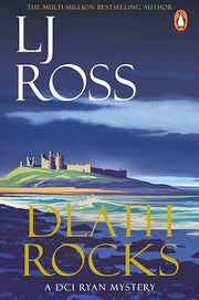 Death Rocks: The thrilling detective murder mystery from the bestselling author of Holy Island: 21 (The DCI Ryan Mysteries, 21)