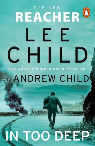 In Too Deep: The gripping new Jack Reacher thriller from the No.1 Sunday Times bestseller