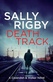 Death Track: A Cavendish & Walker Novel - Book 3